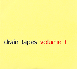 Drain Tapes Volume 1 CD cover